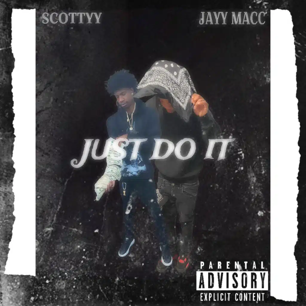 just do It (feat. Scottyy)