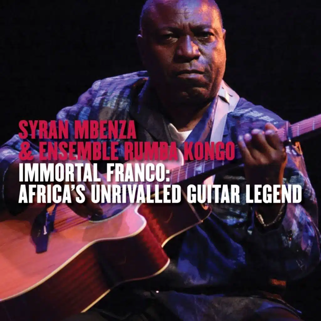 Syran Mbenza & Ensemble Rumba Kongo