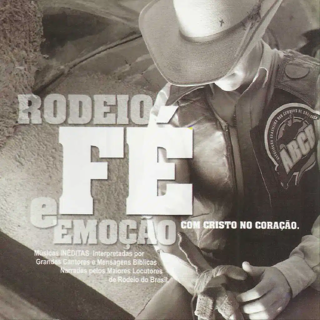 Rodeio, Fé e Emoção Com Cristo No Coração