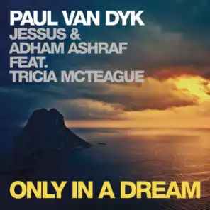 Only in a Dream (feat. Tricia McTeague)