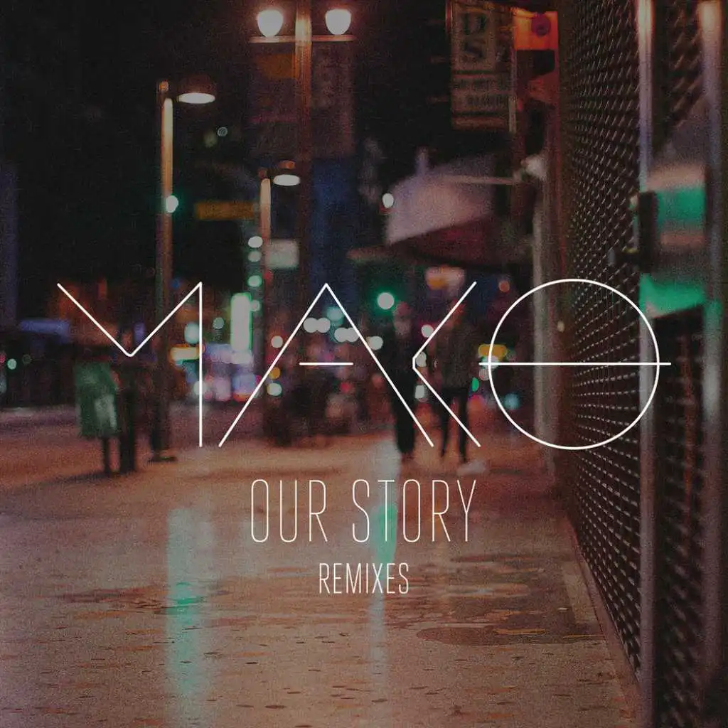 Our Story (Michael Brun Remix)