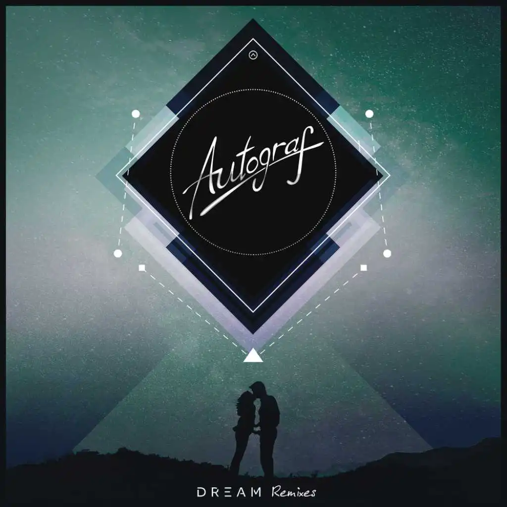 Dream (Autograf's Deep Dub)