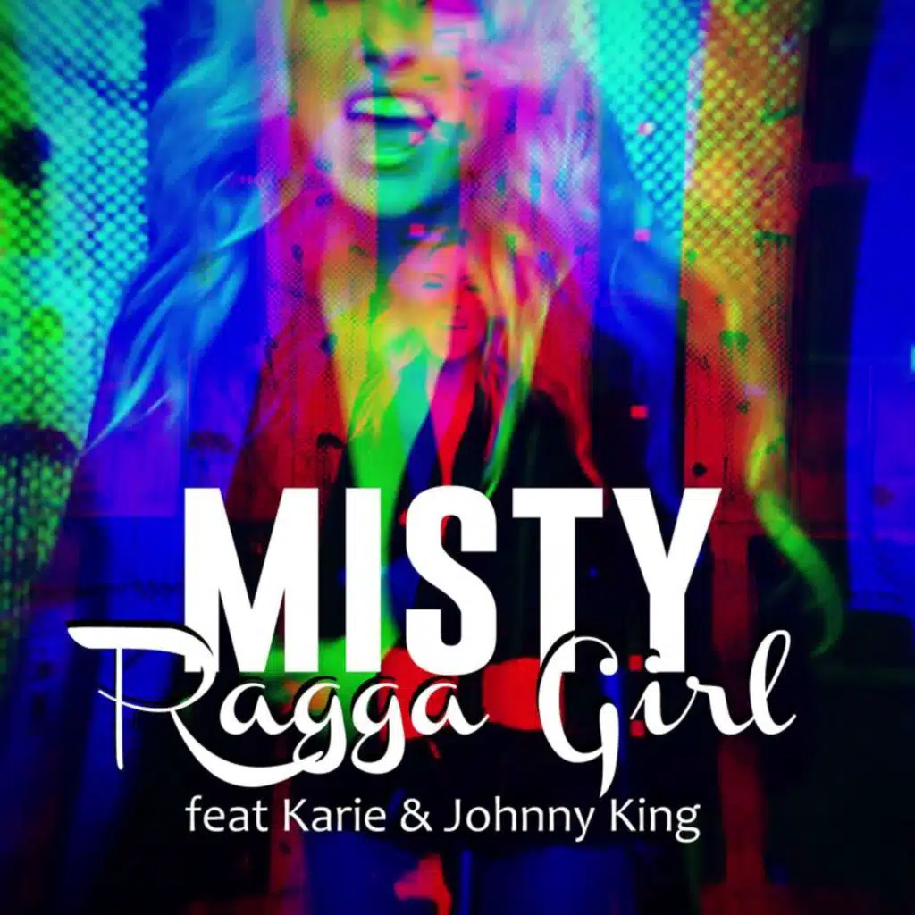 Ragga Girl (feat. Karie & Johnny King)