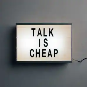 Talk Is Cheap - Single