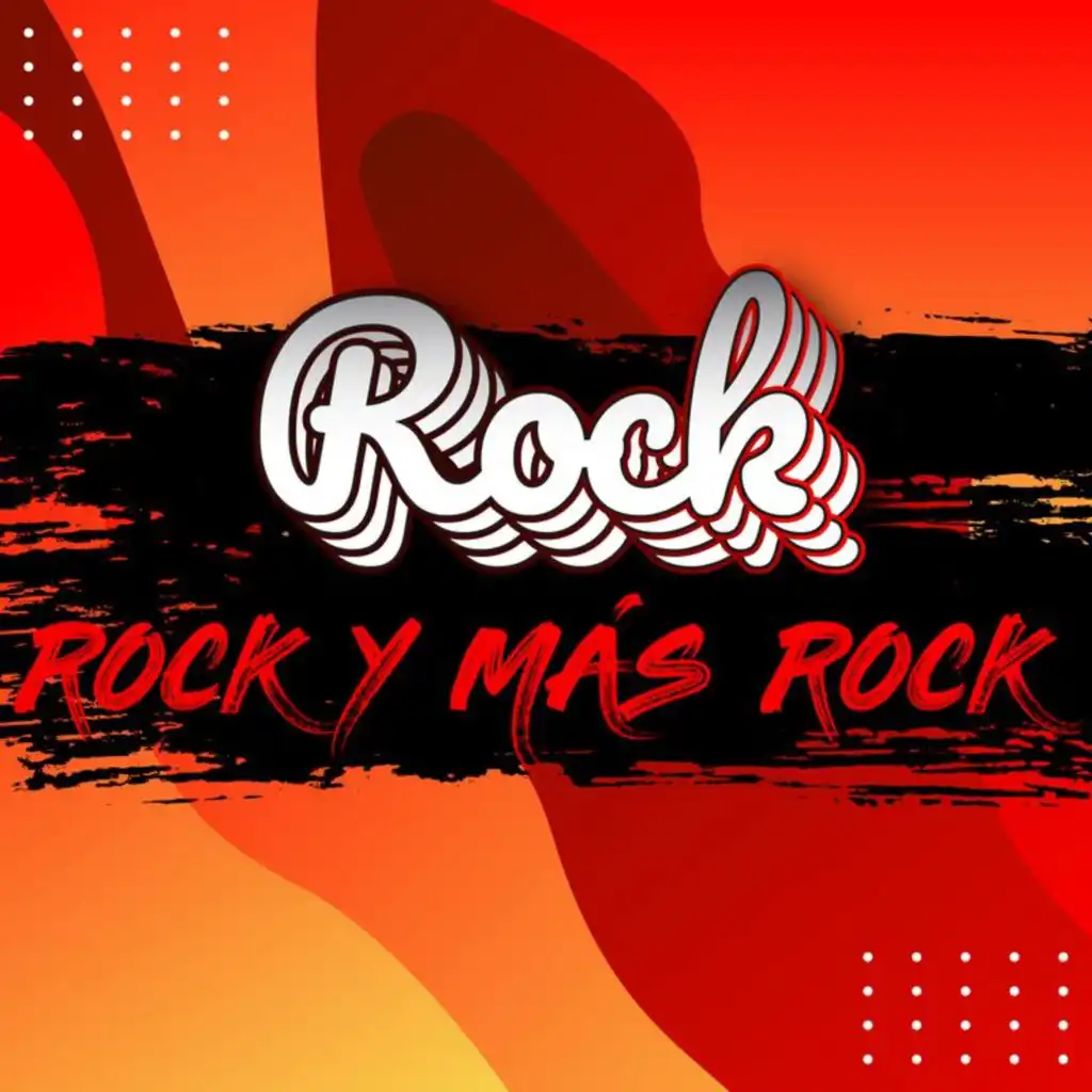 Rock, Rock y más Rock