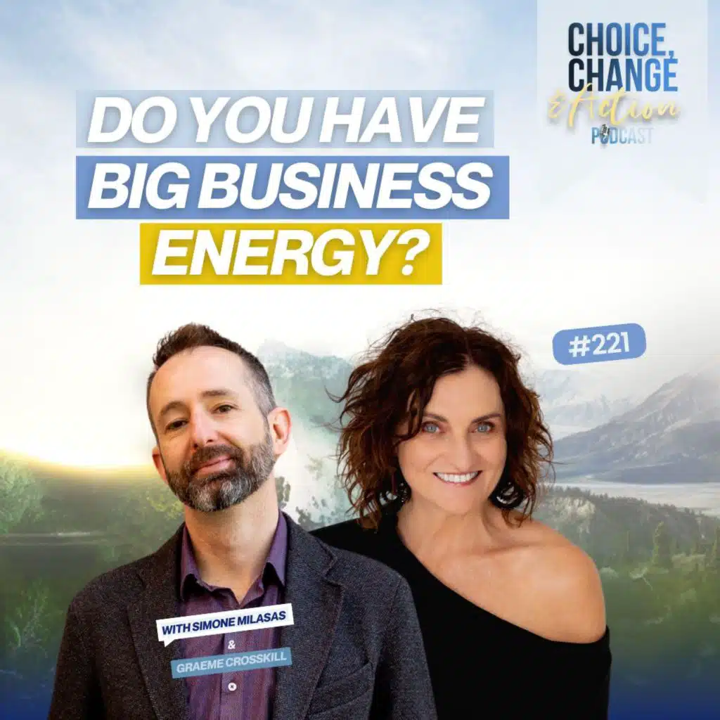 221. Do You Have Big Business Energy?