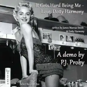It Gets Hard Being Me - Love, Dotty Harmony (feat. Roland Jones, Claire Gordon, Saxy Sue Greenway & Maurice Hipkiss)