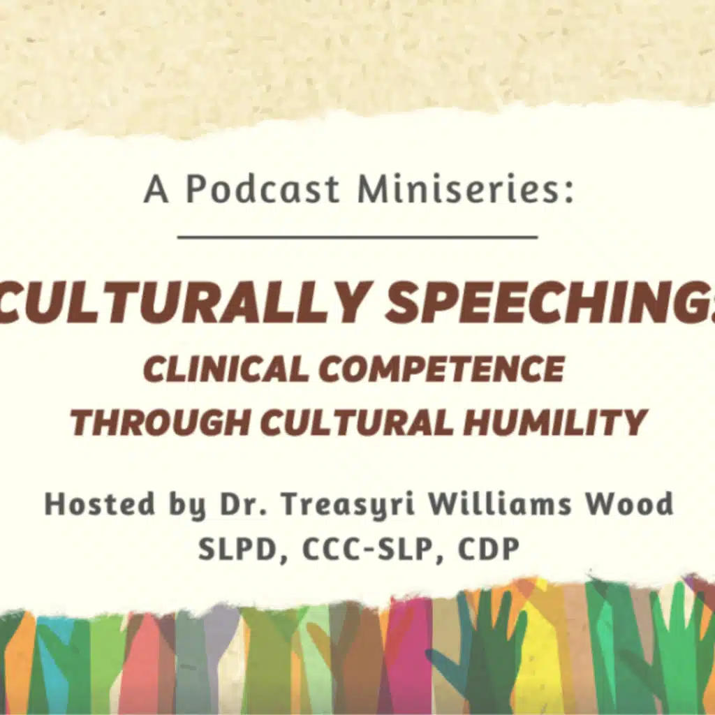 Culturally SPEECHING: Cultural Humility through Communication Justice with R. Danielle Scott