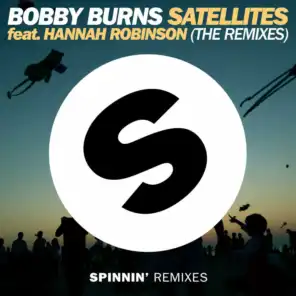 Satellites (feat. Hannah Robinson) [The Remixes]