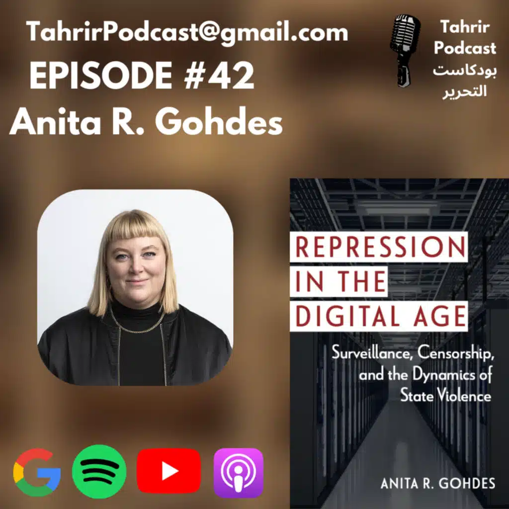 EP 42 - Anita R. Gohdes: Repression in the Digital Age: Surveillance, Censorship, and the Dynamics of State Violence