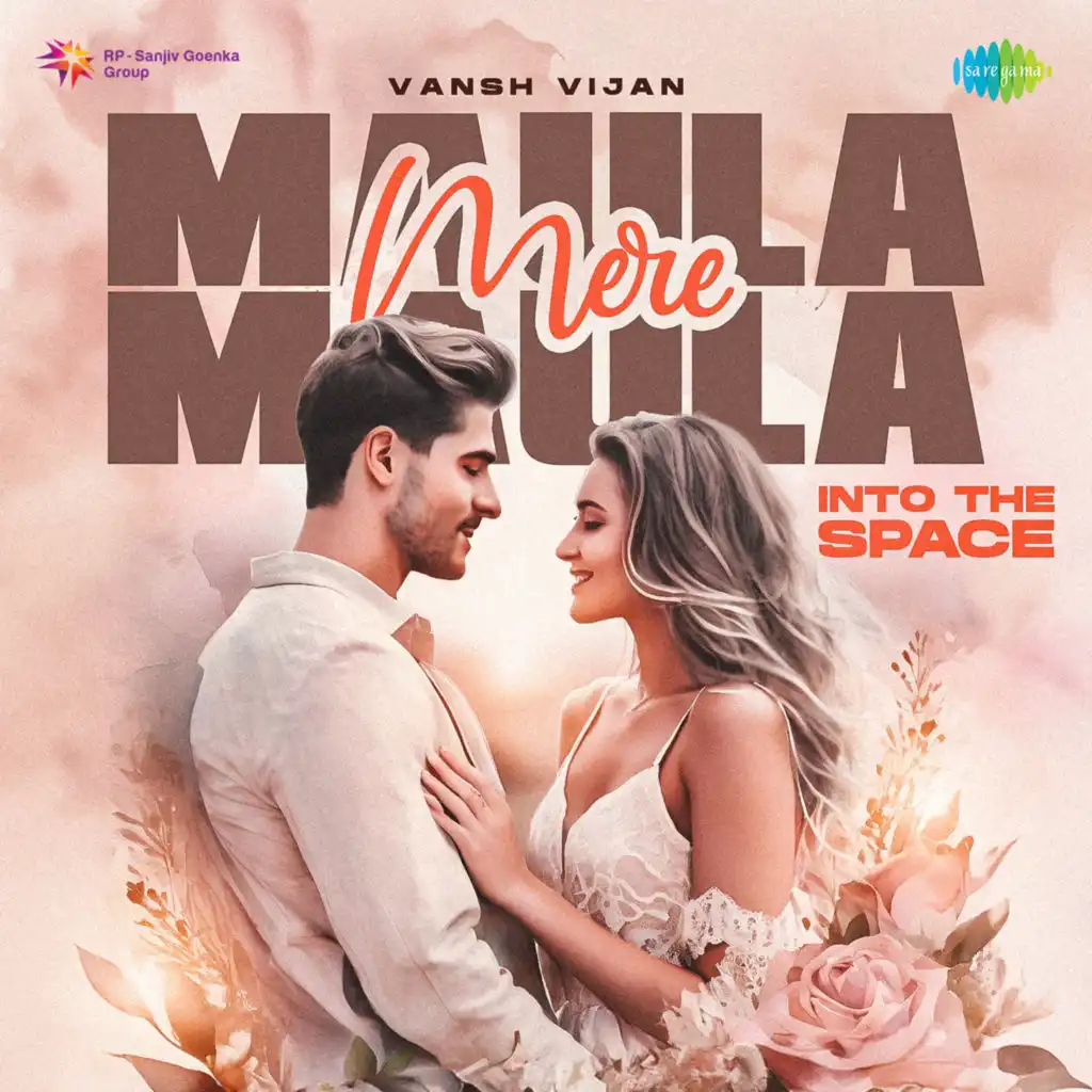 Maula Mere Maula (Into The Space) [feat. Vansh Vijan]