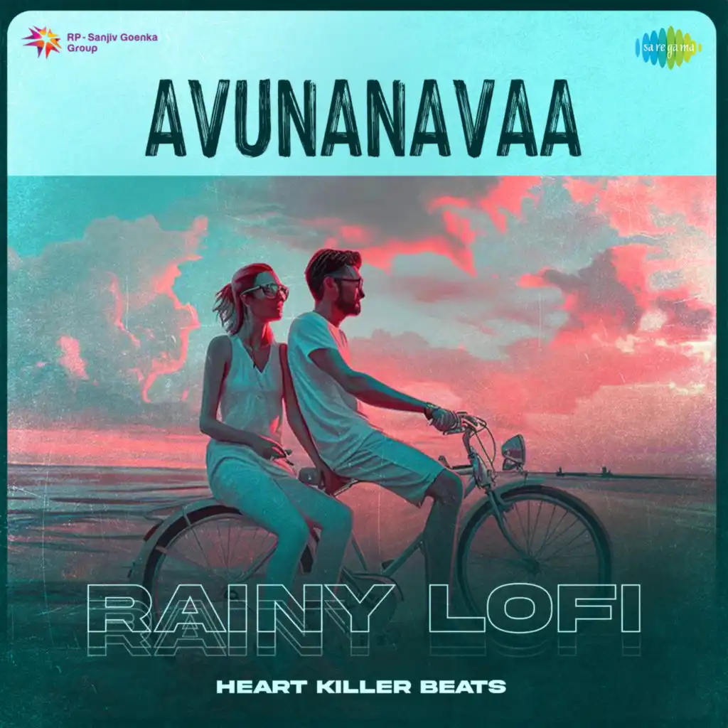 Avunanavaa (Rainy Lofi) [feat. Heart Killer Beats]