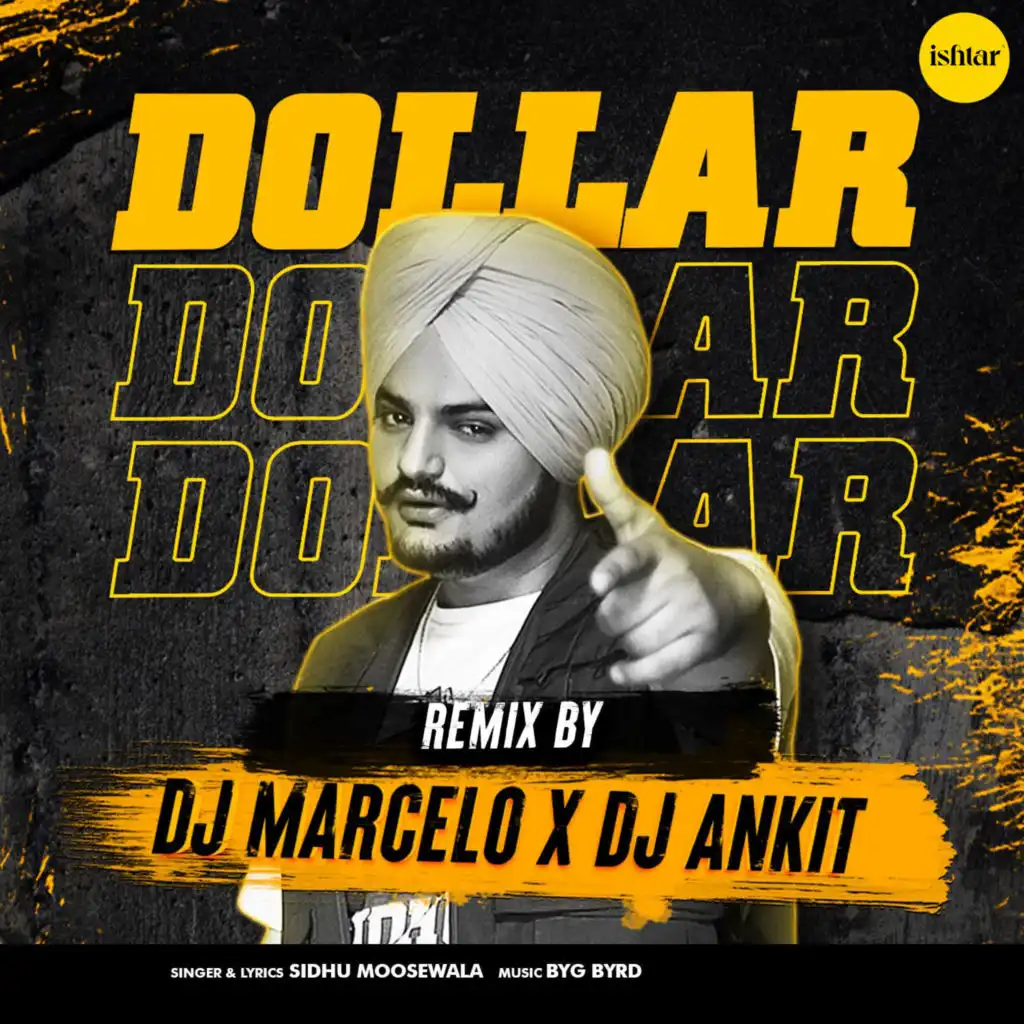 Dollar (Remix Version) [feat. DJ Marcelo & DJ Ankit]