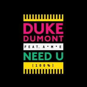 Need U (100%) [feat. A*M*E] {Radio Edit}