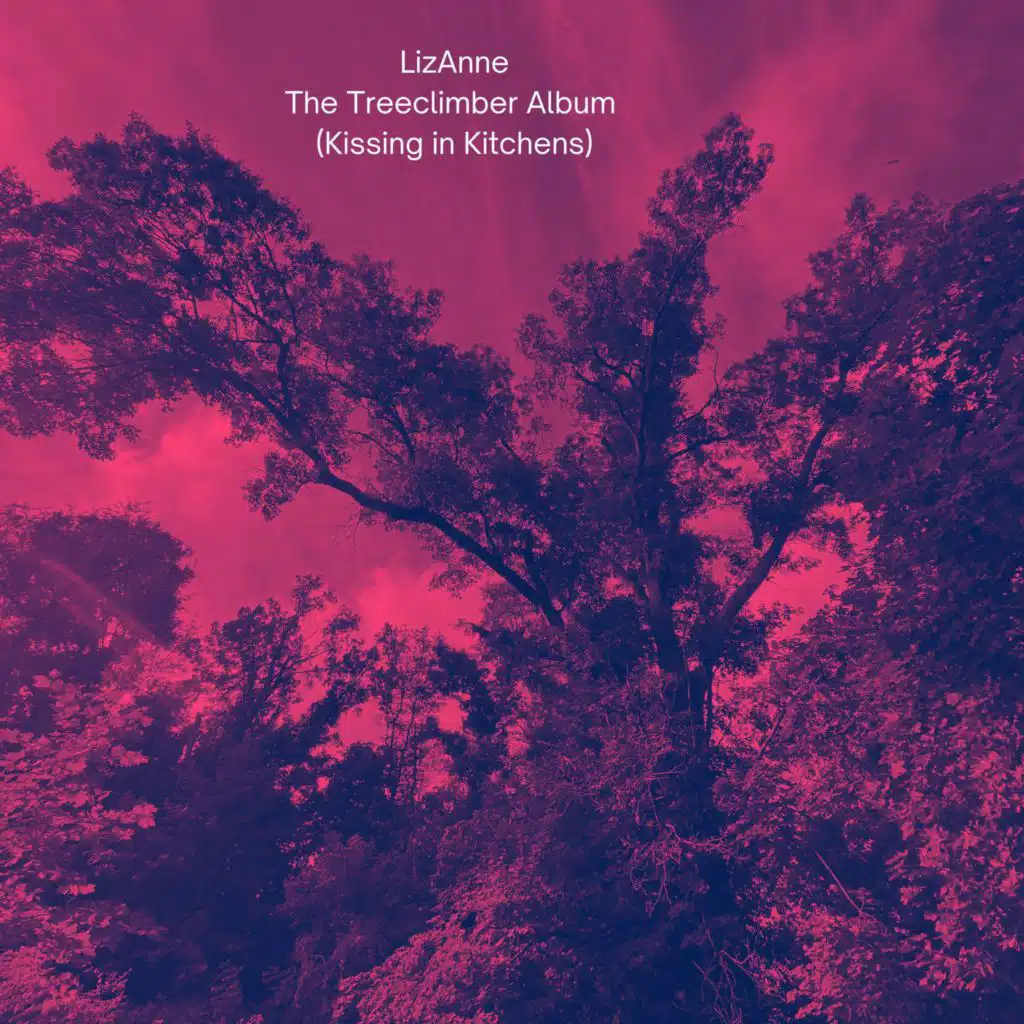 The Treeclimber Album (Kissing in Kitchens)
