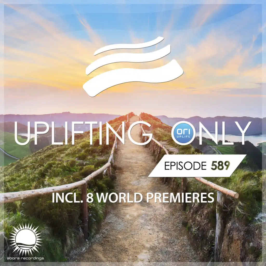 Uplifting Only (UpOnly 589) (Transition from Carry Me Home to Till We Meet Again)