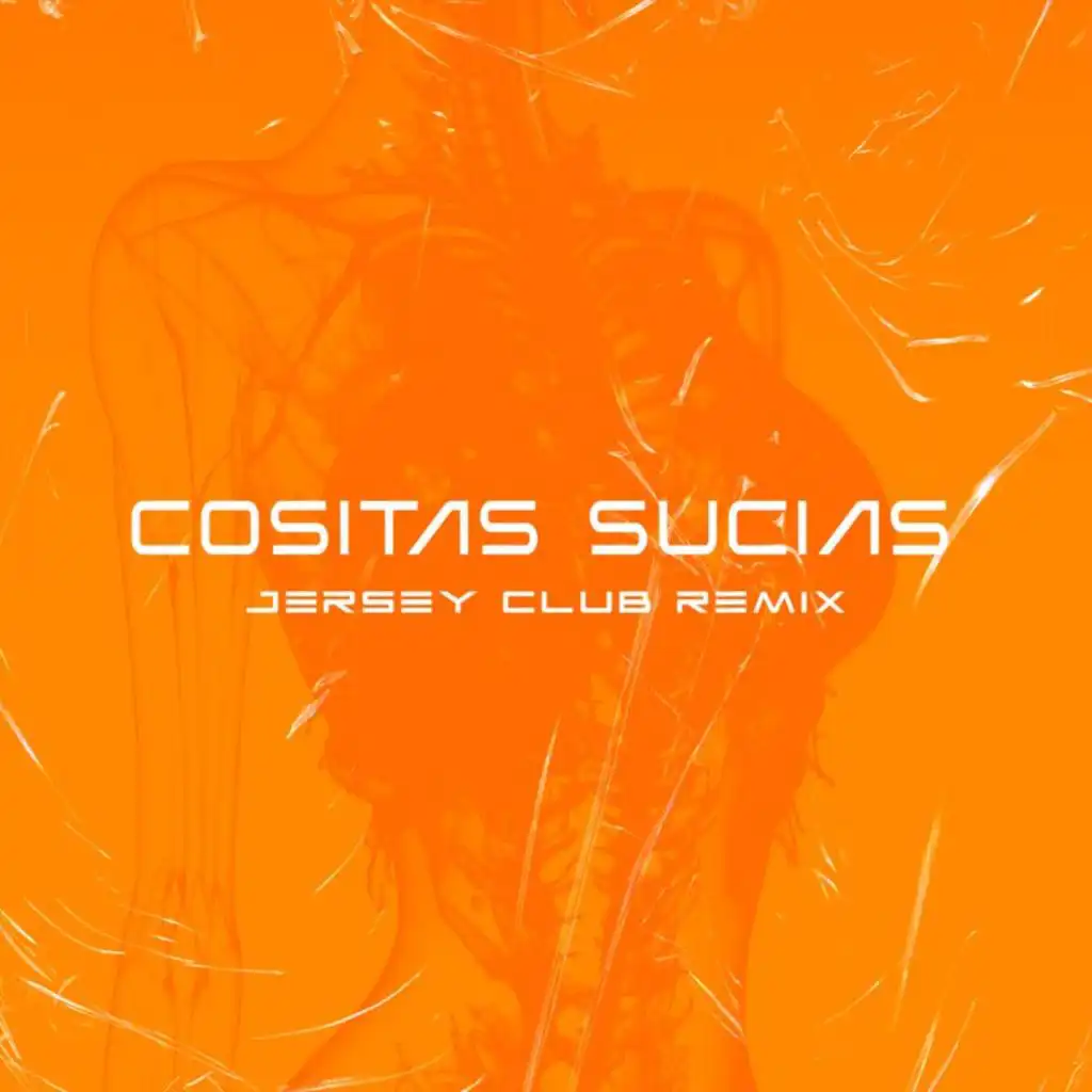 Cositas Sucias (Jersey Club Remix)