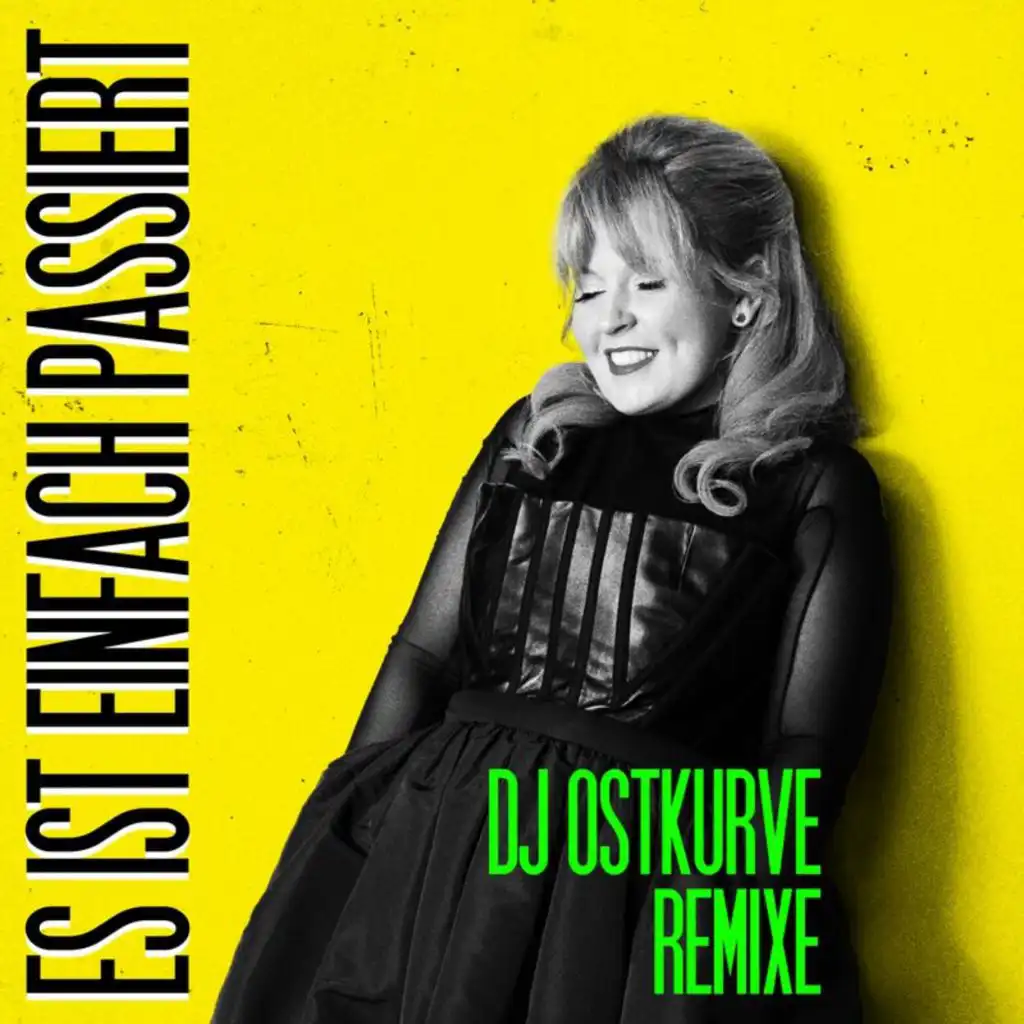 Es ist einfach passiert (DJ Ostkurve Remix Edit)