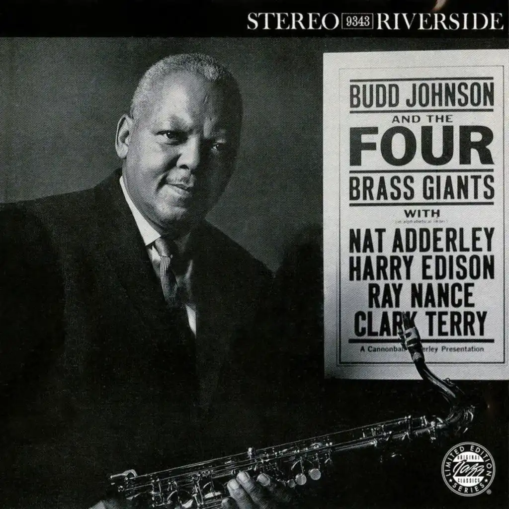 Budd Johnson And The Four Brass Giants (feat. Nat Adderley, Harry Edison, Ray Nance & Clark Terry)