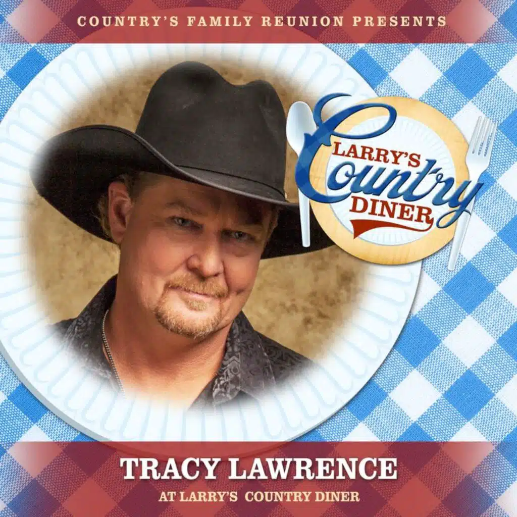 Tracy Lawrence at Larry's Country Diner (Live / Vol. 1)