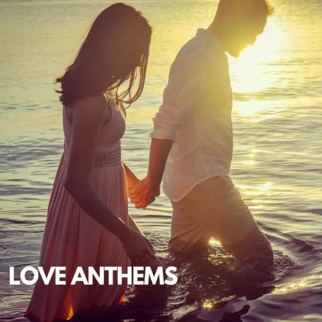 Love Anthems