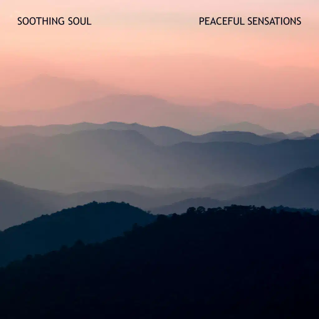 Peaceful Sensations