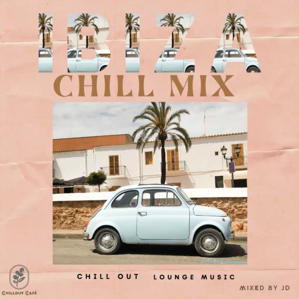 Ibiza Chill Mix