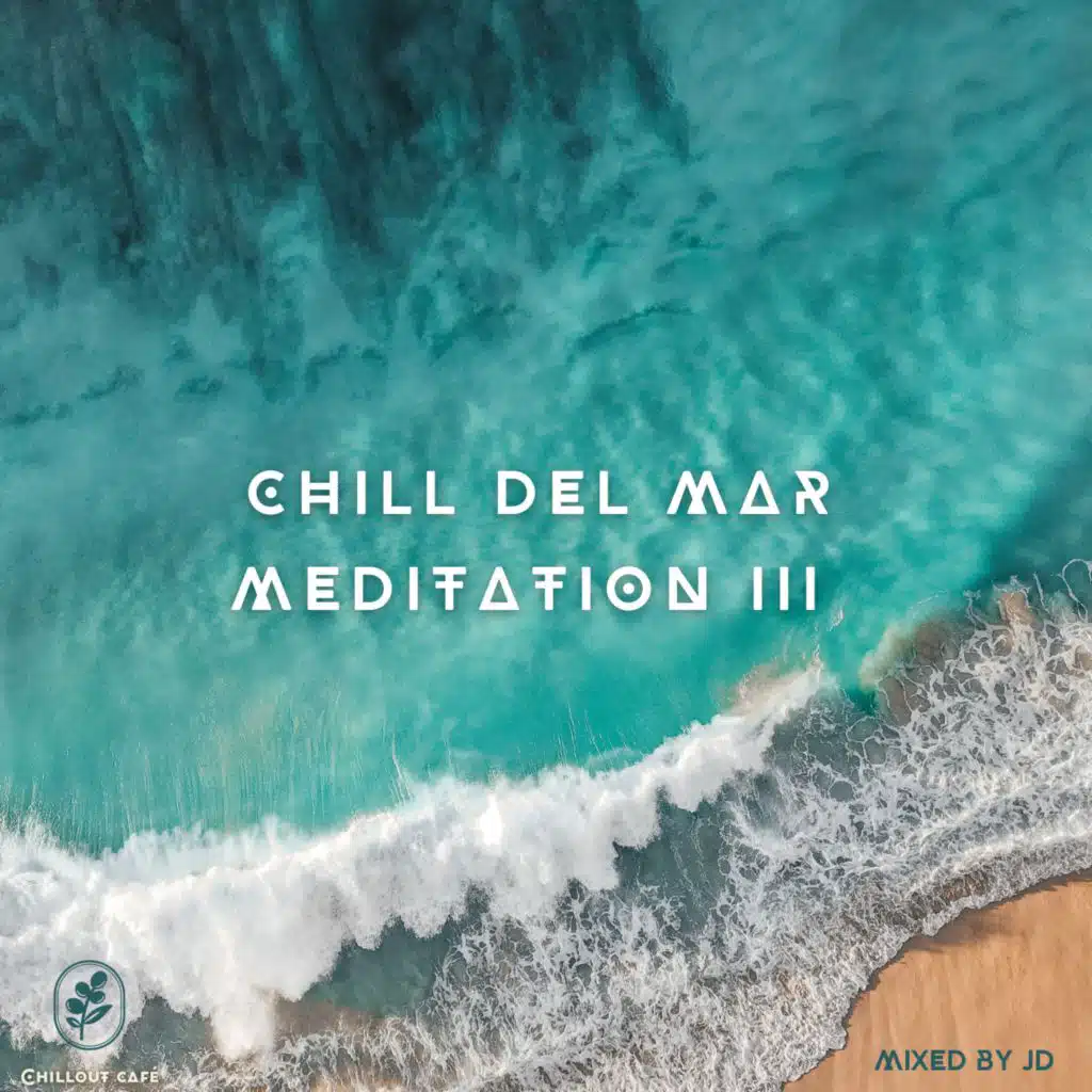 Chill del Mar Meditation III