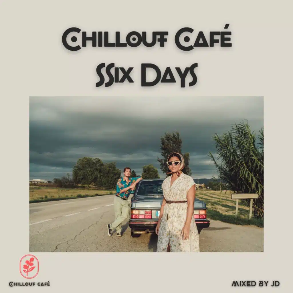 Chillout Café Six Days