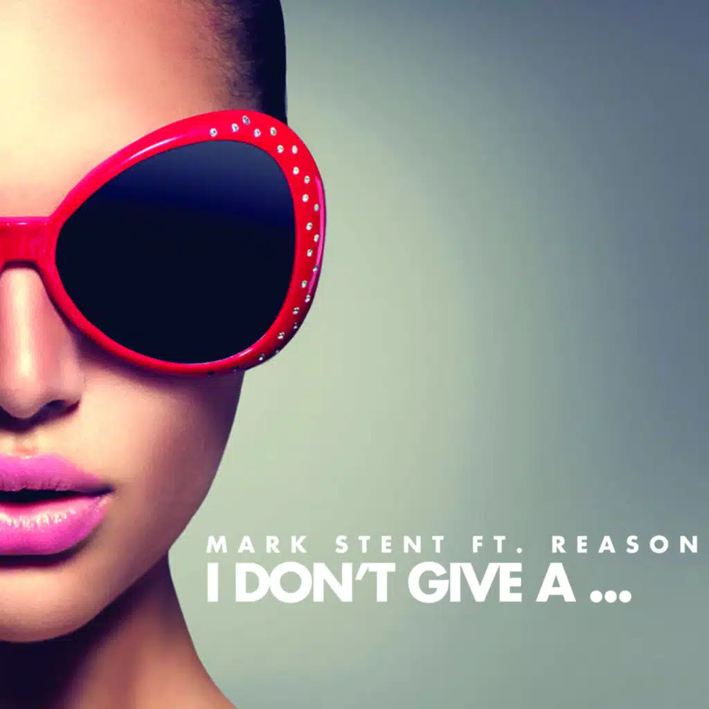 I Don't Give A... (Explicit Edit) [feat. Astryd Brown]