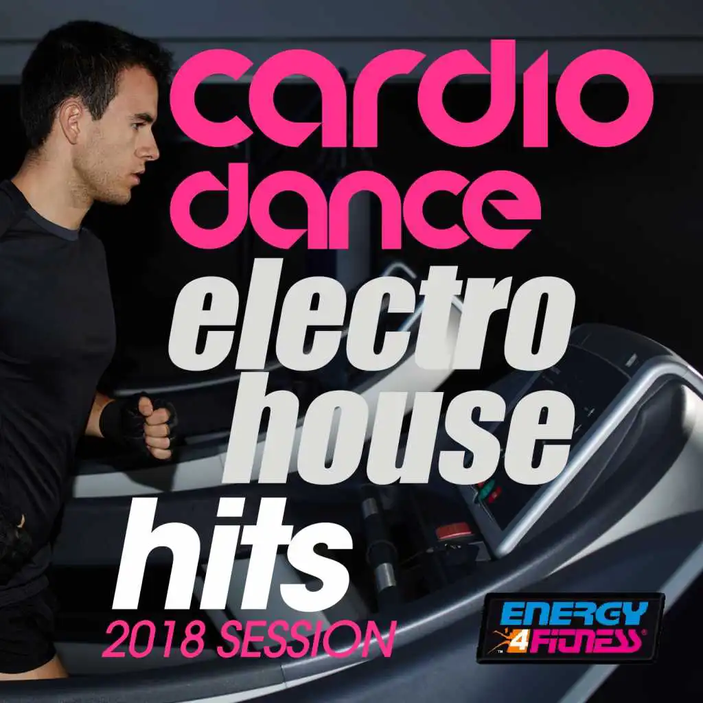 Cardio Dance Electro House Hits 2018 Session