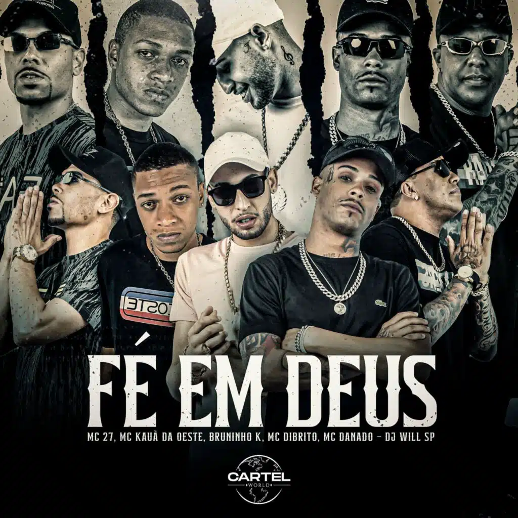 Fé Em Deus (feat. MC Kauã da Oeste, MC 27 & Mc Dibrito)