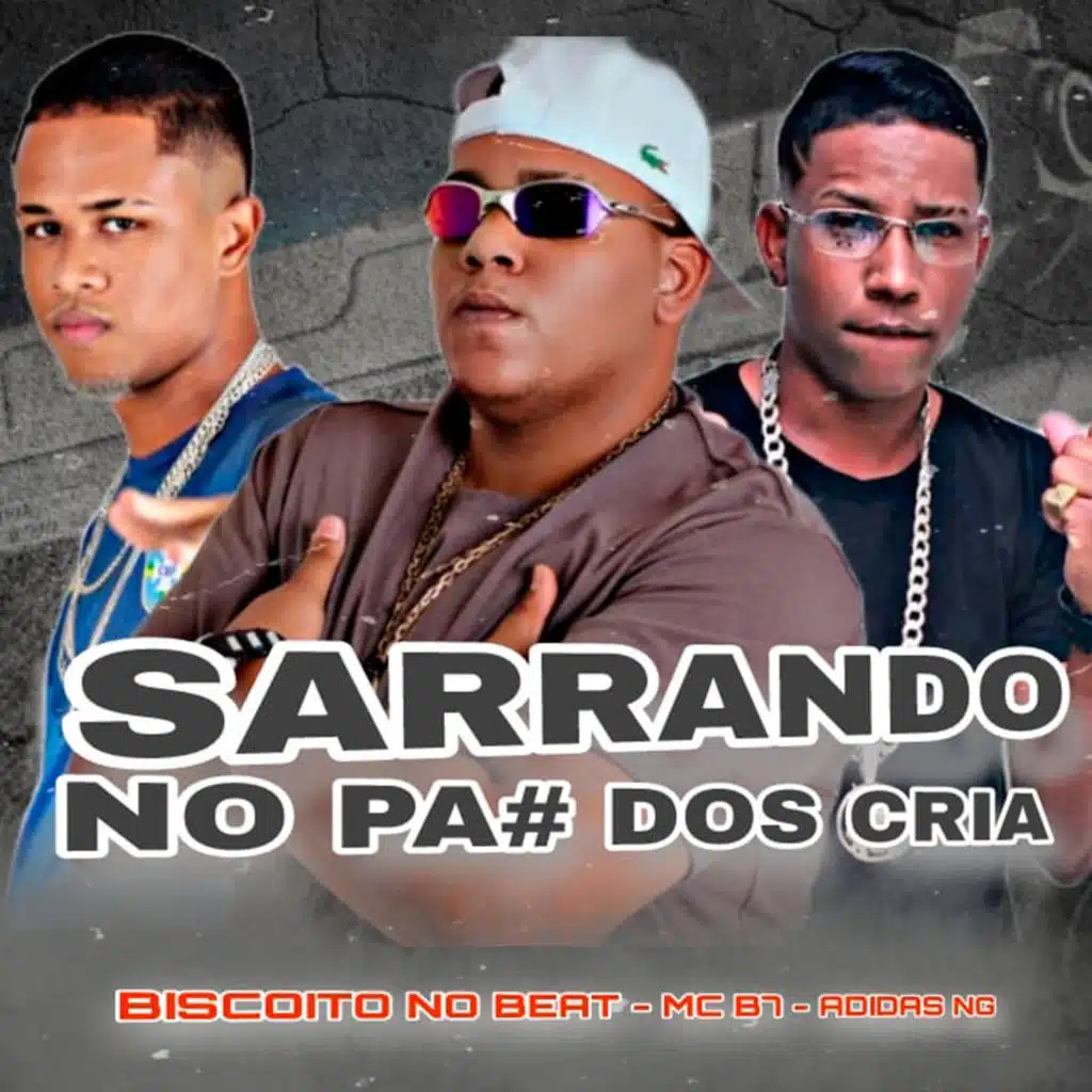 Sarrando no Pá dos Cria