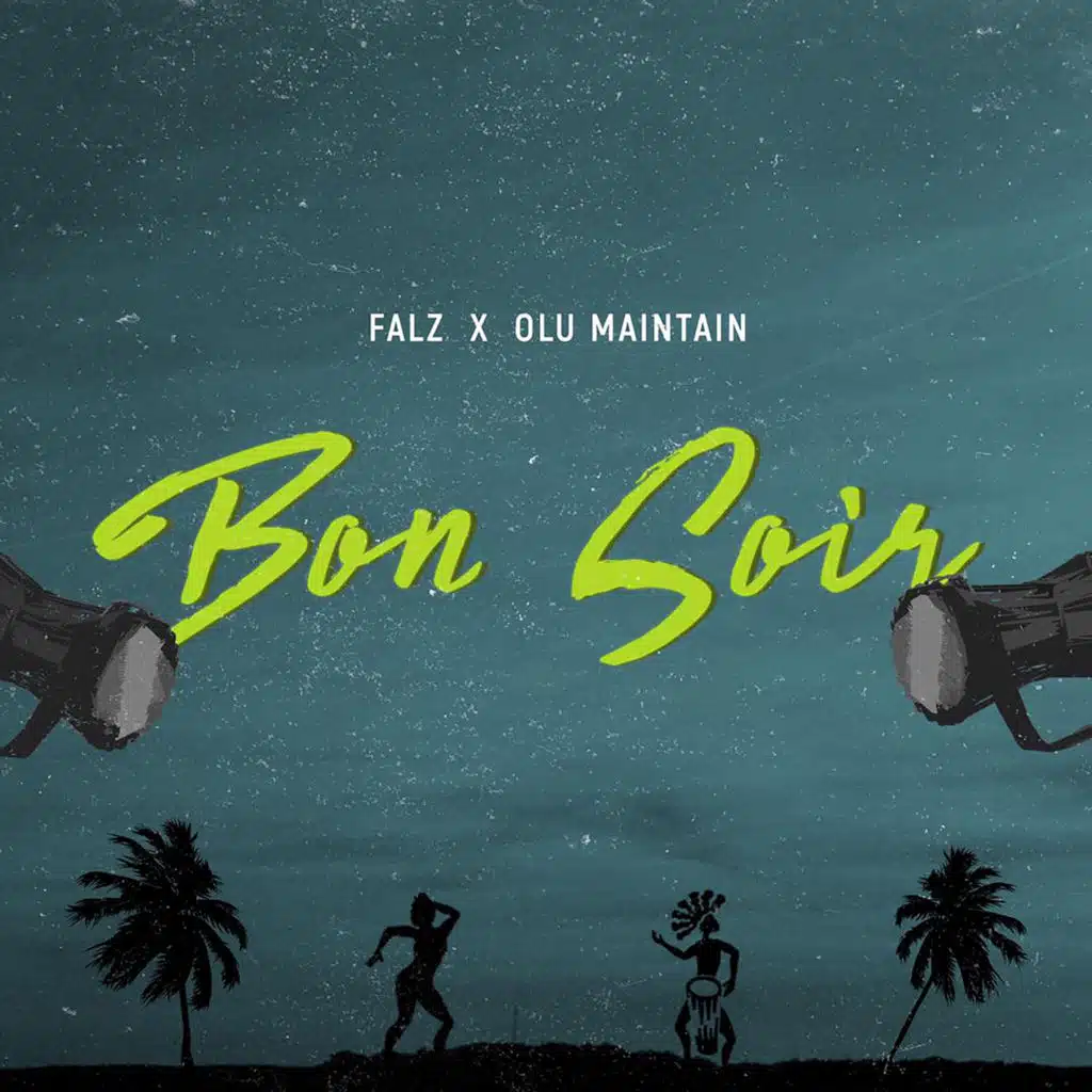 Bon Soir (feat. Olu Maintain)