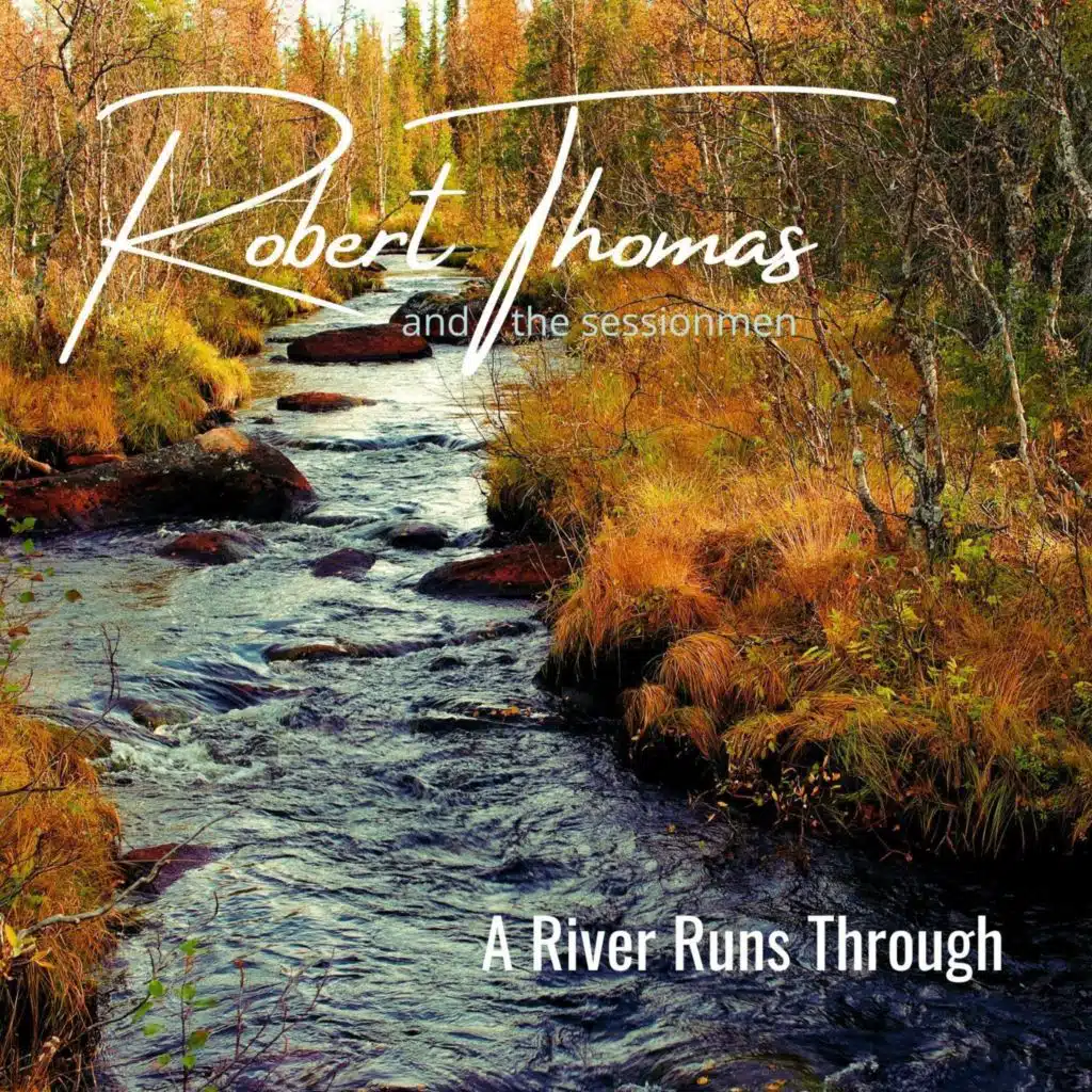 A River Runs Through