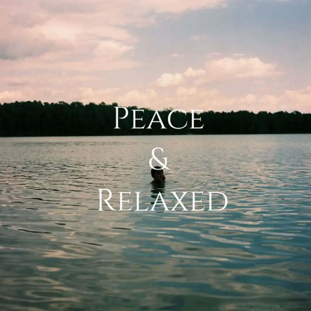 Easy Listening: Peace & Relaxed