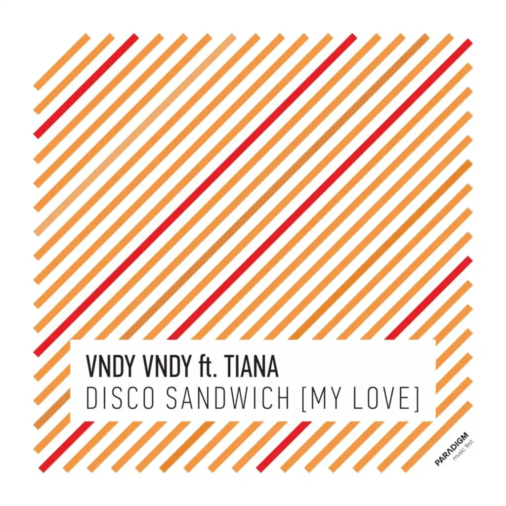 Disco Sandwich (My Love) [feat. Tiana]