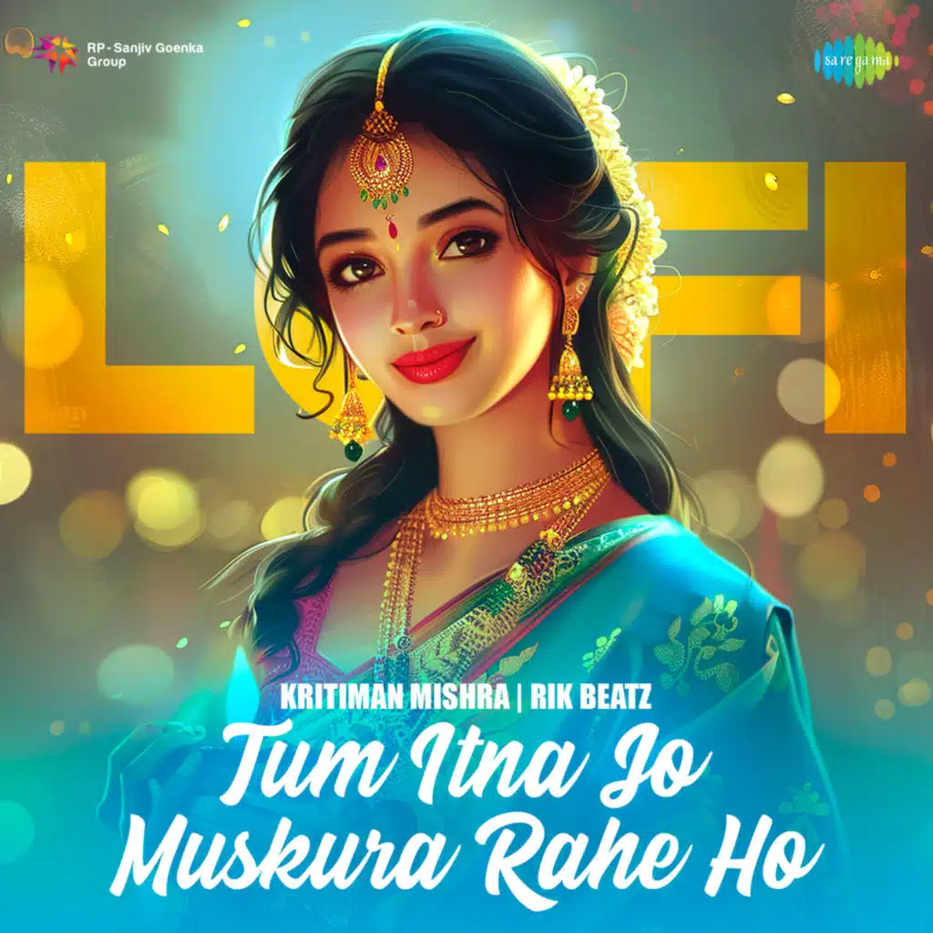 Tum Itna Jo Muskura Rahe Ho (LoFi) [feat. Kritiman Mishra & Rik Beatz]