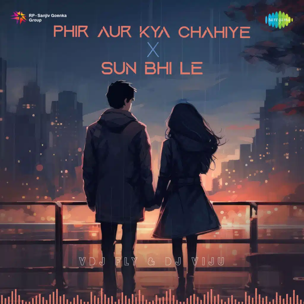Phir Aur Kya Chahiye X Sun Bhi Le (feat. VDJ Fly & DJ Viju)