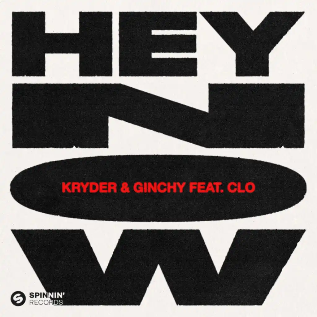 Hey Now (feat. CLO) [Kryder VIP Edit]