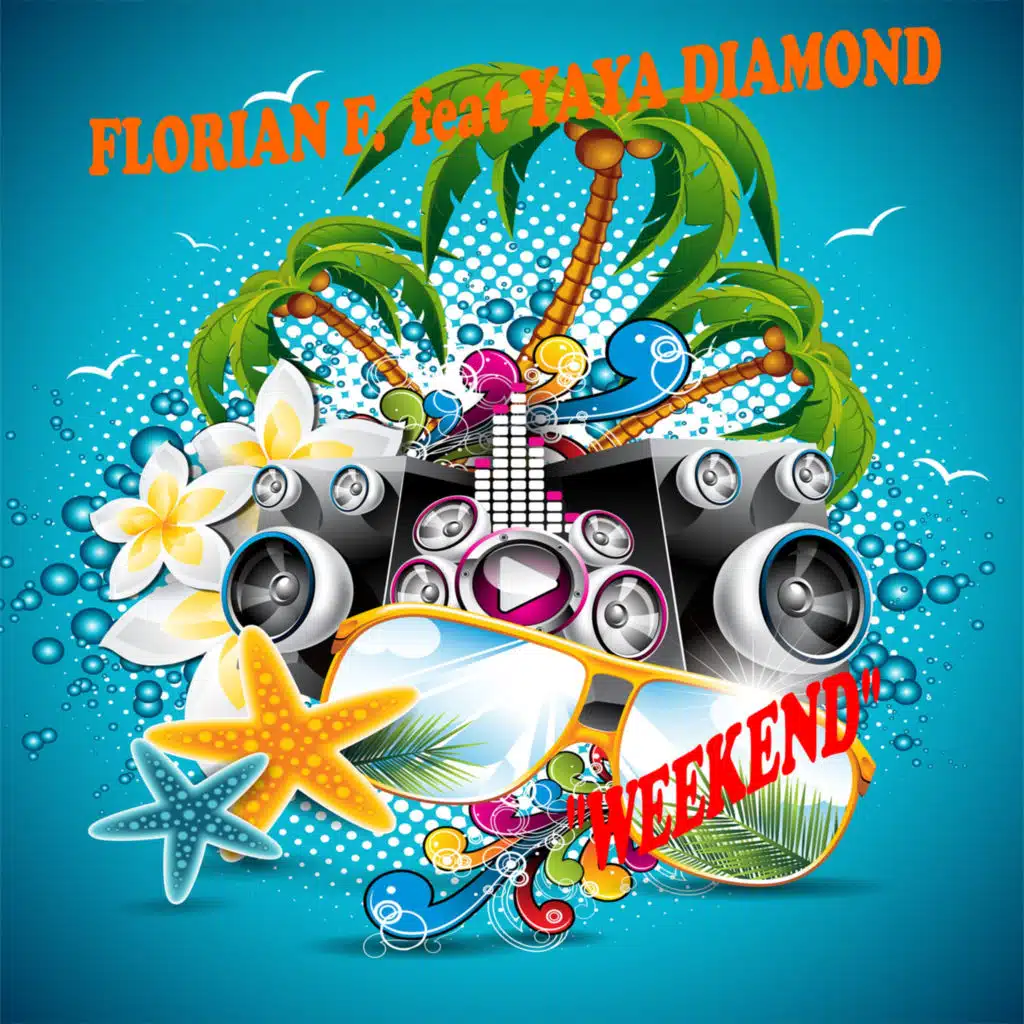 Weekend (feat. Yaya Diamond)