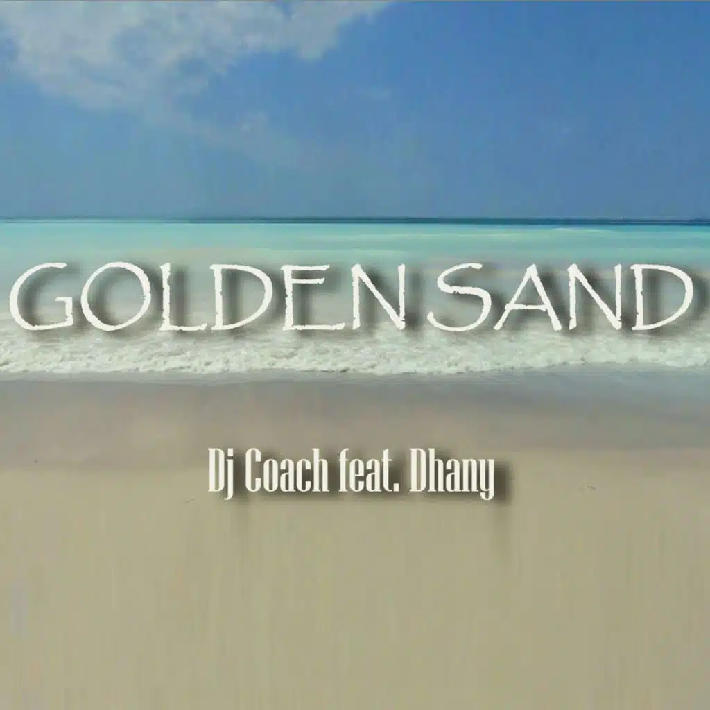 Golden Sand (feat. Dhany)