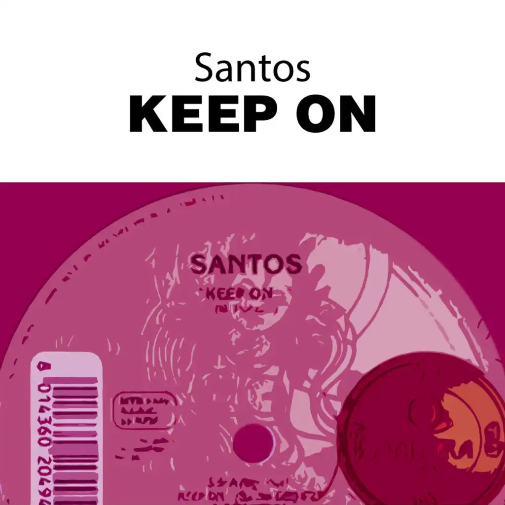 Keep On (Santos Edit)