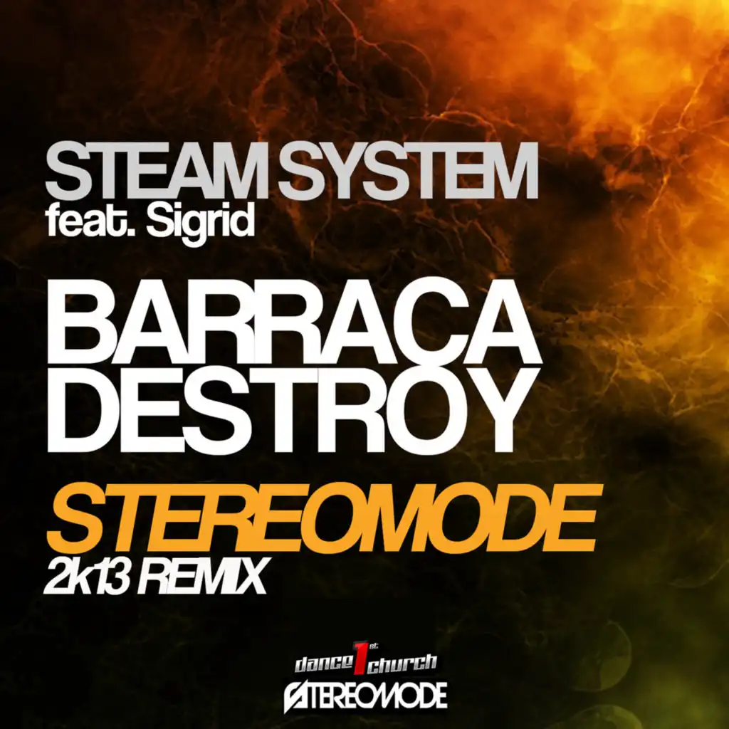 Barraca Destroy (feat. Sigrid & Stereomode 2K13)