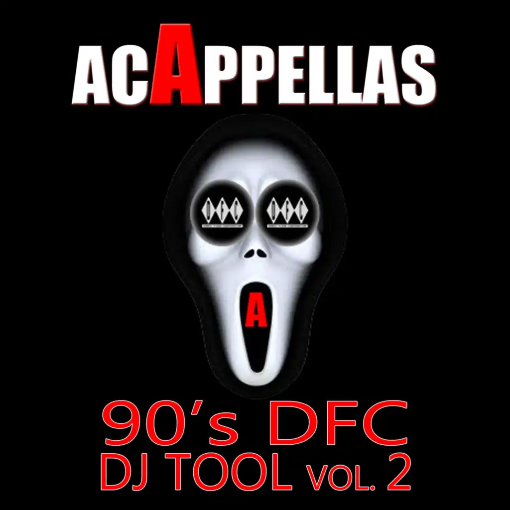 Acappellas – 90's Dfc DJ Tool Vol. 2