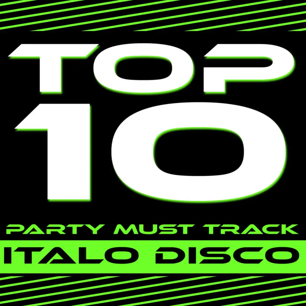 Top 10 Party Must Track - Italo Disco 1-2013