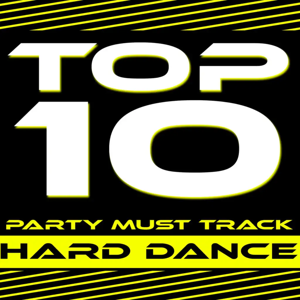 Top 10 Party Must Track - Hard Dance