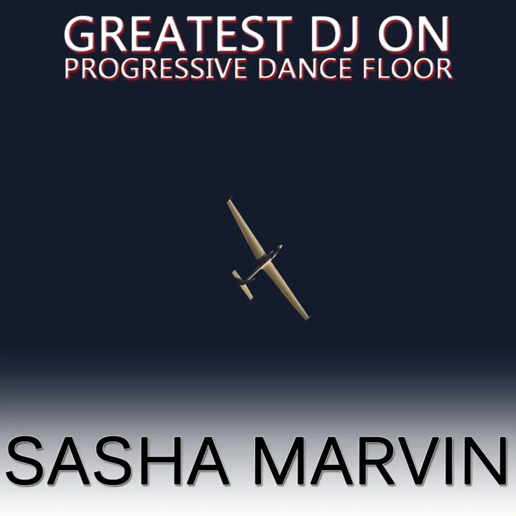 Greatest DJ on Prg - Sasha Marvin Vol. 2