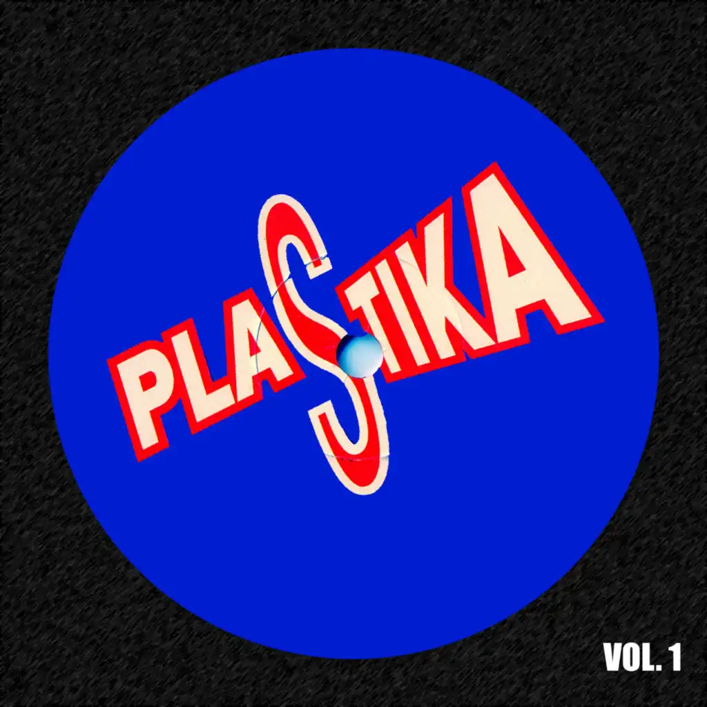 Plastika Vol. 1