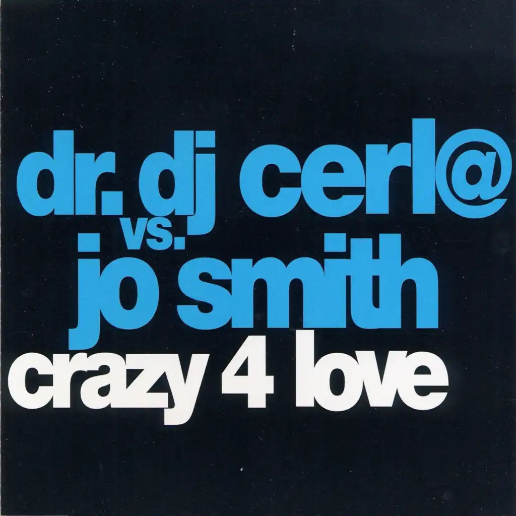 Crazy 4 Love (DJ Acappella) [feat. Jo Smith]